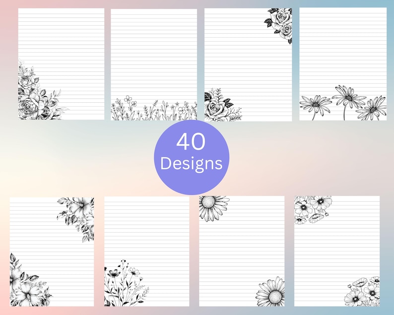 May include: A collection of lined stationery sheets with floral corner designs. The sheets are white with black floral illustrations, including roses, daisies, and other wildflowers. A purple circle in the center reads "40 Designs".