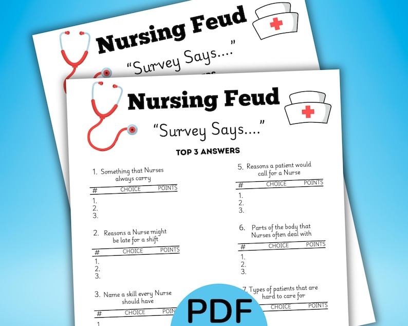 Peut inclure: Un jeu imprimable appel&eacute; "Nursing Feud" avec un st&eacute;thoscope rouge et une croix rouge sur fond blanc. Le jeu demande aux joueurs de nommer les 3 meilleures r&eacute;ponses &agrave; des questions de sondage li&eacute;es aux soins infirmiers.