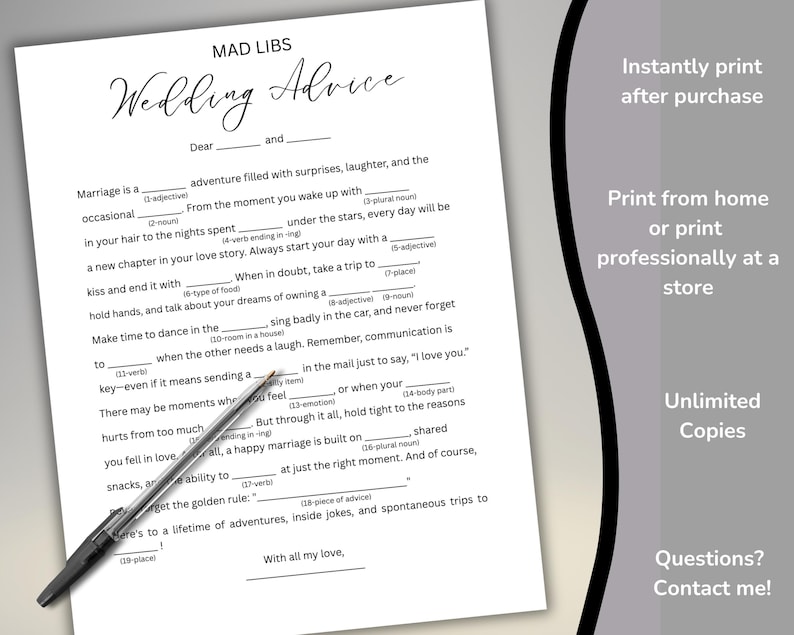 May include: A white sheet of paper with the text "MAD LIBS Wedding Advice" in black script. The sheet has fill-in-the-blank prompts and is accompanied by a black pen. The image also includes text on the right side: "Instantly print after purchase."