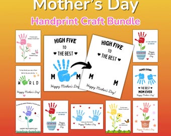 May include: A Mother's Day Handprint Craft Bundle featuring various designs. The designs include handprints forming flowers, hearts, and the text "High Five to the Best" and "Happy Mother's Day". The background is a gradient of orange and yellow.