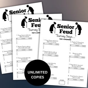 May include: A stack of white paper game sheets with the title "Senior Feud" and the text "Survey Says..." printed in black. The game sheets have fill-in-the-blank questions and a black circle with the words "Unlimited Copies".