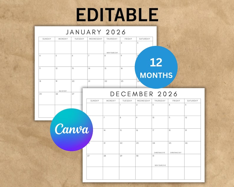 May include: Two white 2026 monthly calendars with a simple layout. The word "EDITABLE" is at the top. A blue circle with "12 MONTHS" is on the right. A second circle with the Canva logo is on the bottom left.
