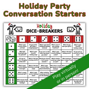 May include: A white game board with red and green text, titled "Holiday Party Conversation Starters" and "Holiday DICE-BREAKERS." Includes dice graphics and conversation prompts. Text reads "Play virtually or in person!"