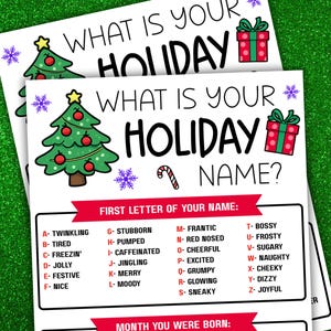 May include: Two white sheets of paper with the text "WHAT IS YOUR HOLIDAY NAME?" are displayed. The sheets feature a Christmas tree graphic, gift boxes, and a candy cane. A chart lists holiday-themed names based on the first letter of your name.