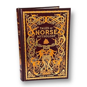 TALES Of NORSE MYTHOLOGY by Helen Guerber - Collectible Deluxe Special Gift Edition - Leather Bound Hardcover - Home Decor - Classic Book