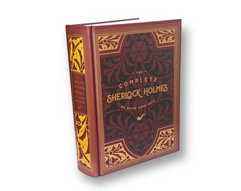 The Complete Sherlock Holmes by Sir Arthur Conan Doyle