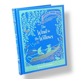 The WIND IN The WILLOWS by Kenneth Grahame - Illustrated Collectible Deluxe Special Edition - Leather Bound Hardcover - Classic Book