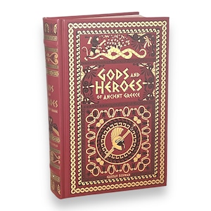GODS AND HEROES Of Ancient Greece by Gustav Schwab - Collectible Deluxe Gift Edition - Leather Bound Hardcover - Best Seller - Classic Book