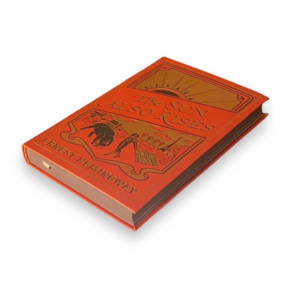 The SUN ALSO RISES by Ernest Hemingway - Collectible Deluxe The SUN ALSO RISES by Ernest Hemingway - Collectible Deluxe