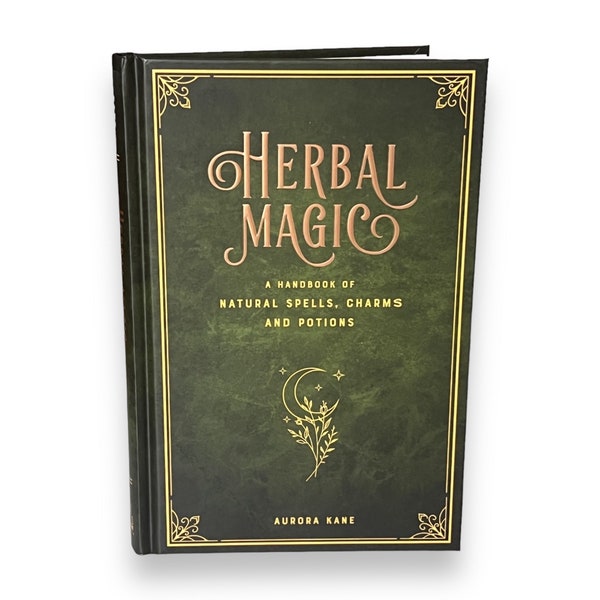 HERBAL MAGIC Natural Spells Charms Potions Aurora Kane - Collectible Deluxe Gift Edition - Hardcover - Best Seller - Classic Book