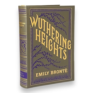 WUTHERING HEIGHTS by Emily Bronte - Collectible Deluxe Special Gift Edition - Flexi Bound Faux Leather Cover - Best Seller - Classic Book