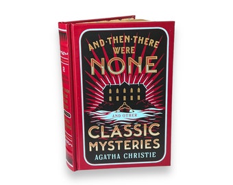 And Then There Were None- CLASSIC MYSTERIES Agatha Christie - Collectible Deluxe Special Gift Edition - Leather Bound Hardcover Classic Book
