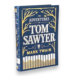 The ADVENTURES Of TOM SAWYER by Mark Twain - Collectible Deluxe Special Gift Edition - Flexi Bound Faux Leather Cover - Classic Book