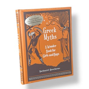 SEALED! Greek Myths by Nathaniel Hawthorne - Illustrated Collectible Deluxe Special Gift Edition - Leather Bound Hardcover Classic Book