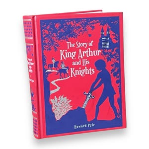 Story of KING ARTHUR and His Knights by Howard Pyle - ILLUSTRATED Collectible Edition - Leather Bound Hardcover - Classic Book - Excellent!