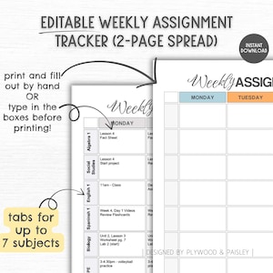 May include: Printable weekly assignment tracker with tabs for up to 7 subjects. The tracker is designed for a two-page spread and includes a section for each day of the week. The text "Weekly Assignment" is written in a cursive font.