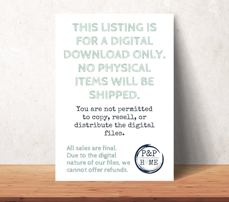 May include: A white card with blue and green text that reads "This listing is for a digital download only. No physical items will be shipped. You are not permitted to copy, resell, or distribute the digital files. All sales are final. Due to the digital nature of our files, we cannot offer refunds."  A blue circle with white text reads "P&P Plywood & Pallet Home".