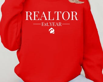 Personalized Realtor Sweatshirt, Established Year, Real Estate Gift