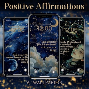 May include: Three smartphones displaying digital wallpapers with positive affirmations. The wallpapers feature a dark blue and gold celestial theme with clouds, moons, and stars. Text includes "Positive Affirmations" and "6 Wallpapers."