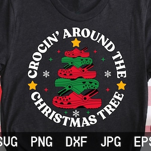 Crocin rund um den Weihnachtsbaum svg, Weihnachts-Clog-Schuhe svg, lustige Weihnachts-Svg, Weihnachtsbaum-Svg, Weihnachts-Shirt-Svg, Weihnachts-Svg