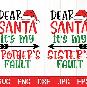 Caro Babbo Natale Svg Bundle, Cappello di Babbo Natale Svg, Caro Babbo Natale Png, Camicia natalizia per bambini Svg, Vassoio di Babbo Natale Svg, Pacchetto Svg di Natale, Colpa della sorella Svg