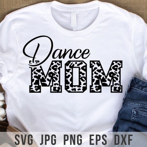 Dance Mom Svg, Dance Svg, Dance Mom Png, Dancer Svg, Dance Mom Shirt, Dance Png, Dance Mama Svg, Mom Svg, Gift For Mom, Svg Files For Cricut