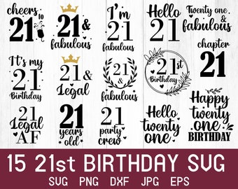 21st Birthday Svg, Happy Birthday Svg, 21st Birthday Gift, 21st Birthday Shirt, Its My Birthday Svg, Birthday Squad Svg, Birthday Svg