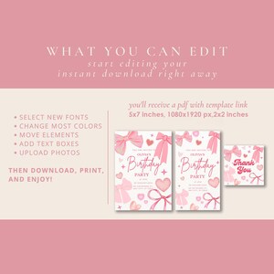 May include: Editable pink and white birthday party invitation template with a bow and hearts design. The template includes a thank you card. The text on the invitation says "You are invited to Olivia's Birthday Party". The template is 5x7 inches and 1080x1920 pixels.