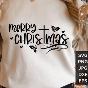 Merry Christmas SVG PNG Religious Cross Holiday Star Grateful Faith Jesus Sublimation Cricut Cut File for Festive Crafting and Designs