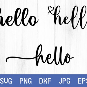 May include: Three variations of the word "hello" in a black cursive font. The word "hello" is written with a heart symbol above the first letter in the second variation.
