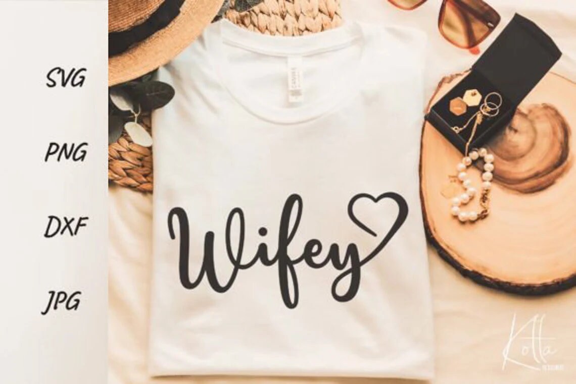 WIFEY SVG Wife Svg Mothers Day Svg Hubby Wifey Svg Wedding - Etsy