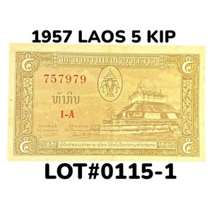 May include: A vintage 1957 Laos 5 Kip banknote. The note is primarily tan with intricate designs and text in multiple languages. Features the text "1957 LAOS 5 KIP" and "LOT#0115-1".