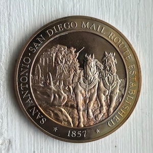 1968 SAN ANTONIO to San Diego Mail Route 1857, Coin, Medallion, Token, Texan, Texana, Texas, Stagecoach, California, Franklin Mint Coinage