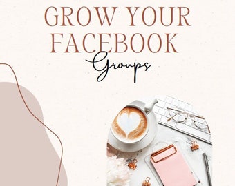 May include: Image with the text "GROW YOUR FACEBOOK Groups". A cup of coffee with heart-shaped latte art sits next to a keyboard, glasses, a pink clipboard, and gold paper clips. A white flower and pen are also visible.