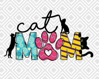 Cat Mom PNG, Cat Mama, Png Sublimation Design, Cat Png, Cat Paw, Cat meow, Cat Mom Clipart, Cat lovers, Shirt Design Png, Instant Download