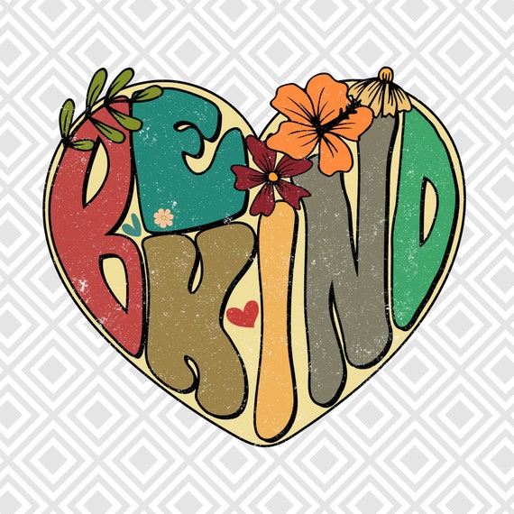 Be Kind Png, Retro Be Kind Heart Png, Retro Heart Png, Retro Shirt Design, Hippie Png, Vintage Be Kind, inspirational Quotes, Positive Vibes