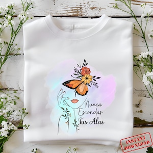 Nunca escondas tus alas PNG, Descarga de diseños de sublimación, Cara de mujer, Mariposa, Citas inspiradoras, Vibraciones positivas Png