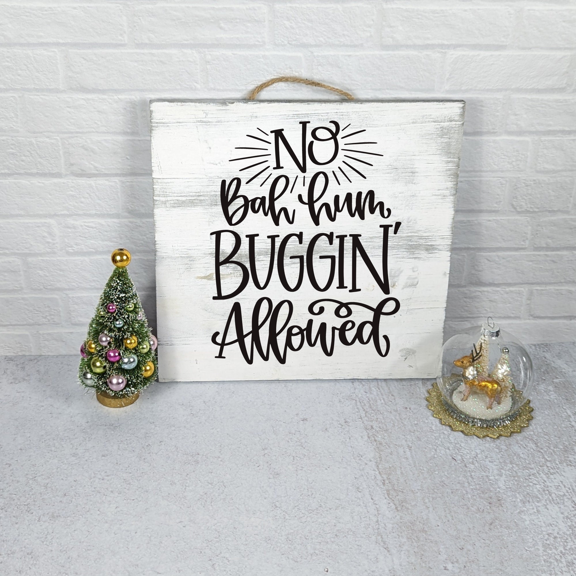 Funny Holiday Wood Sign: No Bah Hum Bugging Allowed - Etsy