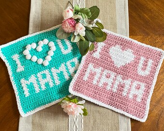 DIY PATTERN - I Love U Mama Wash Cloth / Hot Pad Crochet PDF