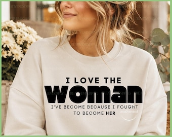 Self Love SVG, Strong Woman Empowerment Design (Digital Download)