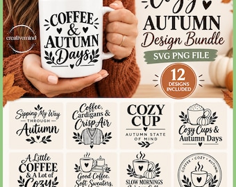 Cozy Autumn SVG Bundle, Coffee Fall SVG PNG, Autumn Quotes & Cozy Sayings, Cricut Cut Files