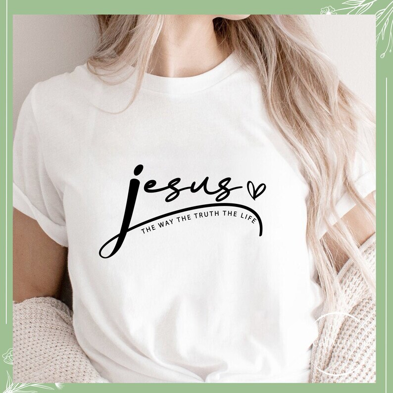 Jesus the Way the Truth the Life Svg Png Bible Verse Jesus - Etsy