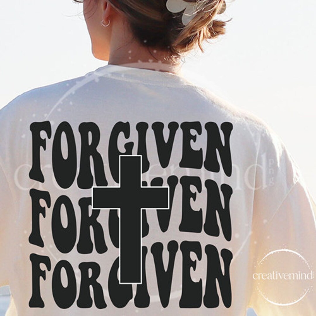 Forgiven Svg Forgiven Png Cross Svg Cross Png Bible Verse - Etsy