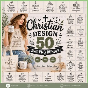 May include: A digital collection of 50 Christian-themed graphic designs in SVG and PNG formats. The display features various inspirational quotes, crosses, and floral motifs in black text on white backgrounds, showcased on a t-shirt and mug.