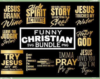 Funny christian svg bundle, sarcastic christian quotes svg, funny faith svg, bible quote svg bundle, religious humor svg, cricut files