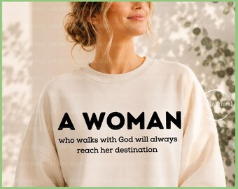 Woman of God Christian Quote SVG, Faith Destination (Digital Download)