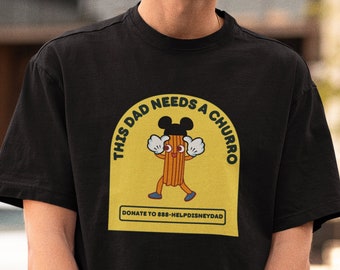 Disney Churro Dad Shirt, Funny Disney Shirt, Funny Disney Dad Shirt, Disney Dad Humor Shirt, Dad Joke Shirt, Dad Humor, Disneyworld Shirt