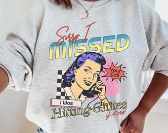 Missed Call for the Glutes, Retro Gym Sweater, Cute Pump Cover, Workout Clothes, Gym Sweatshirt, Oversize Gym Shirt, Muscle Mommy, Gym Gift