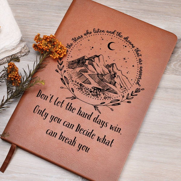 Leather Journal To the Stars who listen A Court of Thorn and Roses Leather Journal cover gifts  Illyrian of the night court leather journal