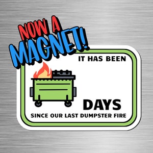 Dumpster Fire Day Count MAGNET, 5 Inch Dumpster Fire Magnet, Dry Erase Marker Magnet, Work Magnet, Morale Magnet, Work Humor, Coworker Gift